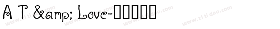 A T & Love字体转换
